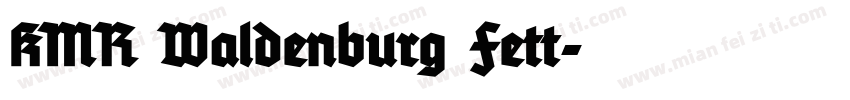 KMR Waldenburg Fett字体转换